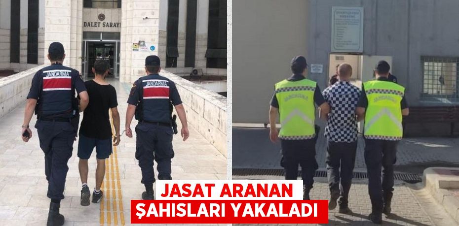 JASAT ARANAN ŞAHISLARI YAKALADI