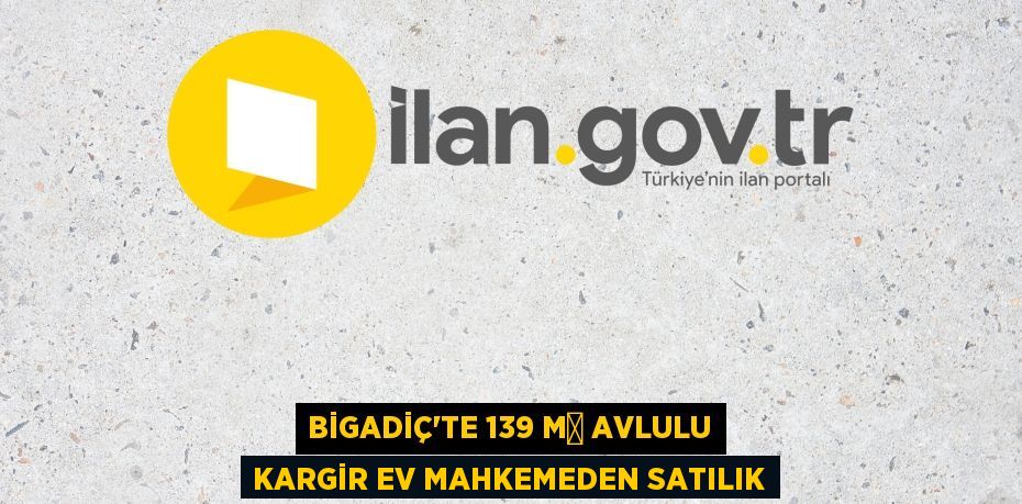 BİGADİÇ'TE 139 M² AVLULU KARGİR EV MAHKEMEDEN SATILIK