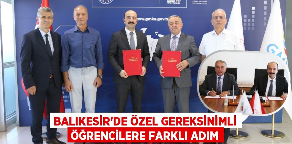 BALIKESİR'DE ÖZEL GEREKSİNİMLİ ÖĞRENCİLERE FARKLI ADIM