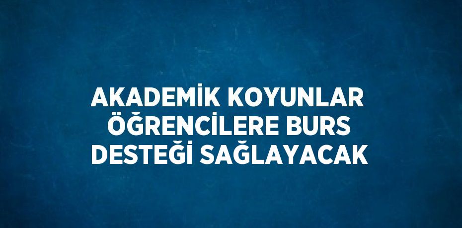 AKADEMİK KOYUNLAR ÖĞRENCİLERE BURS DESTEĞİ SAĞLAYACAK