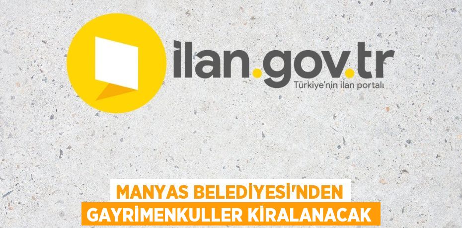 Manyas Belediyesi'nden gayrimenkuller kiralanacak