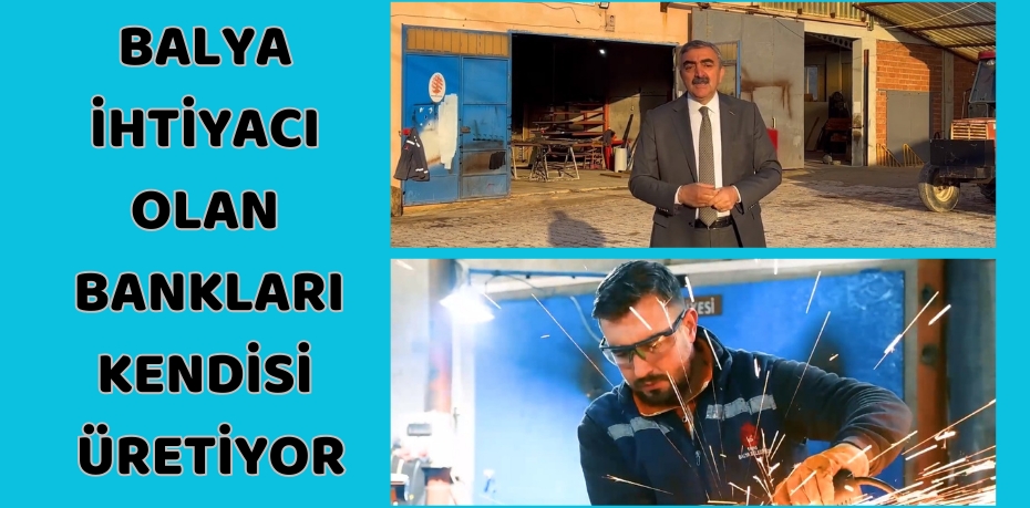 BALYA İHTİYACI OLAN BANKLARI KENDİSİ ÜRETİYOR