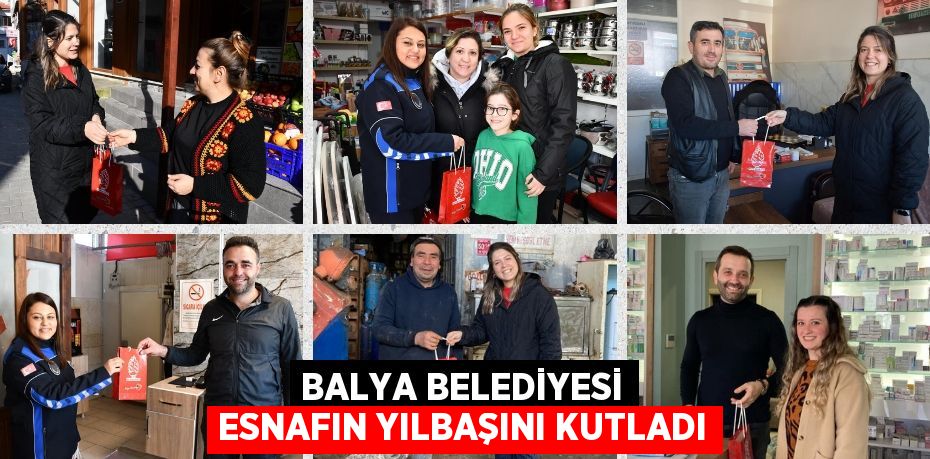 BALYA BELEDİYESİ ESNAFIN YILBAŞINI KUTLADI