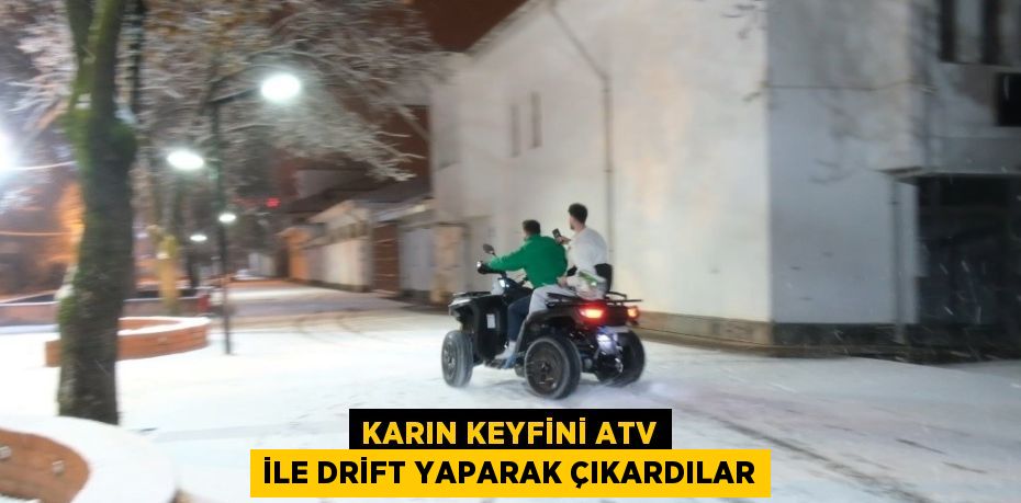 KARIN KEYFİNİ ATV İLE DRİFT YAPARAK ÇIKARDILAR