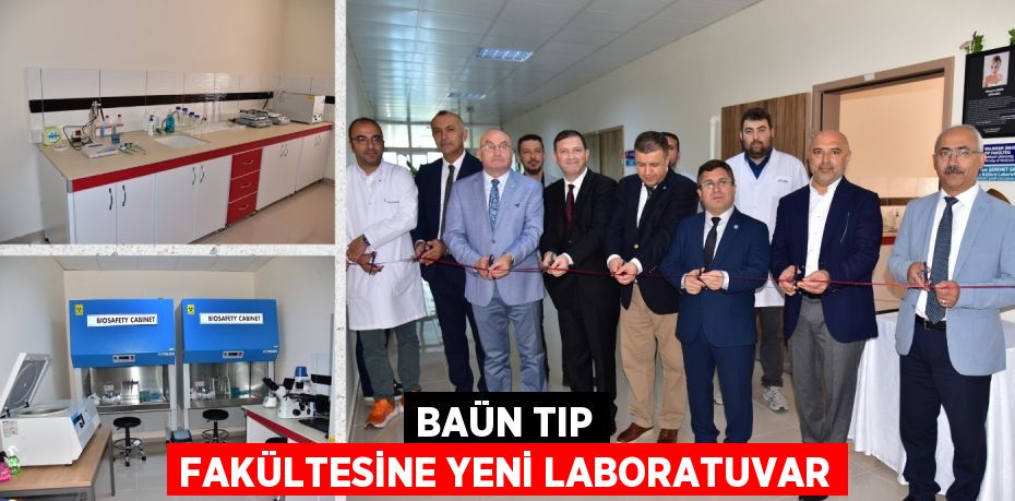 BAÜN TIP FAKÜLTESİNE YENİ LABORATUVAR