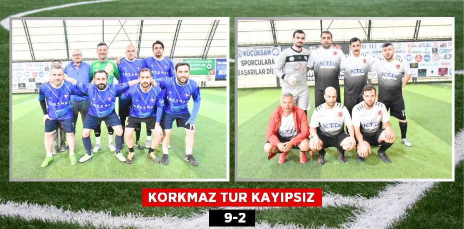 KORKMAZ TUR KAYIPSIZ    9-2