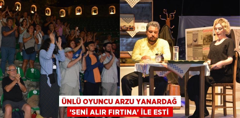 ÜNLÜ OYUNCU ARZU YANARDAĞ “SENİ ALIR FIRTINA” İLE ESTİ