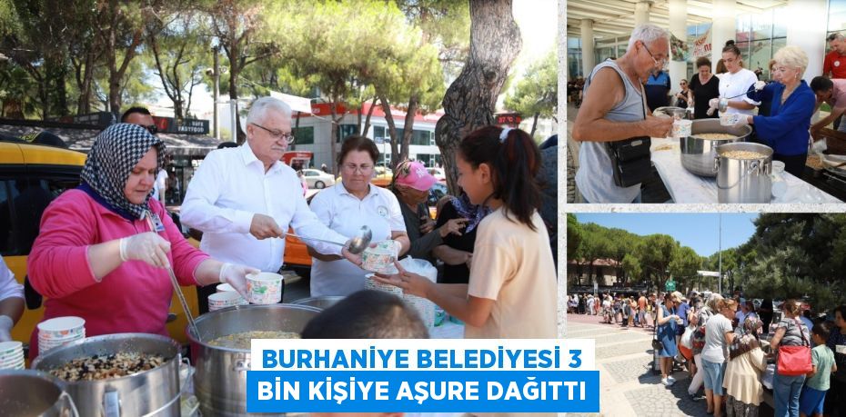 BURHANİYE BELEDİYESİ 3 BİN KİŞİYE AŞURE DAĞITTI