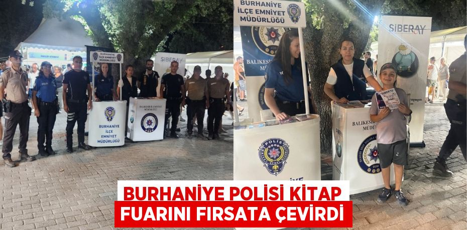 BURHANİYE POLİSİ KİTAP FUARINI FIRSATA ÇEVİRDİ