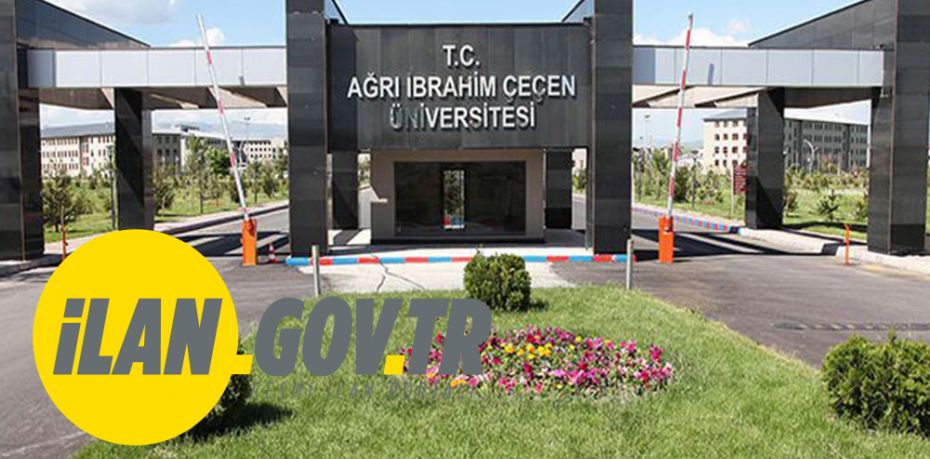 Ağrı İbrahim Çeçen Üniversitesi Öğretim Üyesi Alıyor