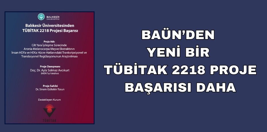 BAÜN’DEN YENİ BİR TÜBİTAK 2218 PROJE BAŞARISI DAHA