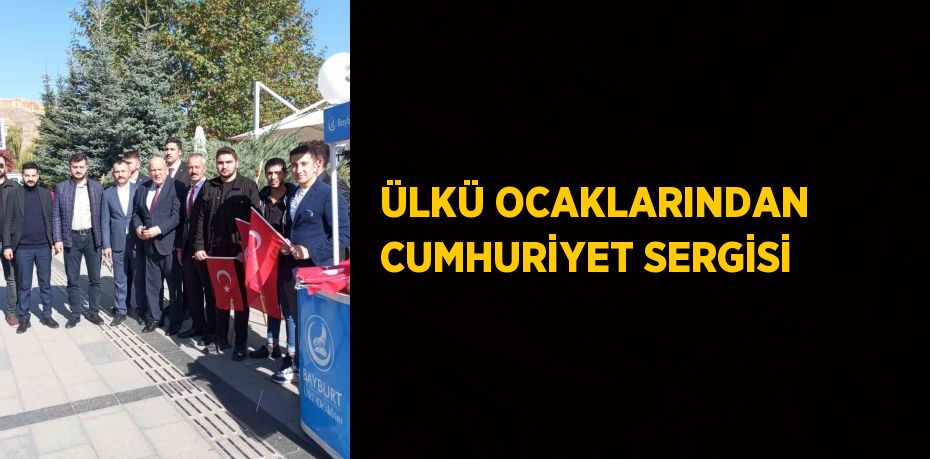 ÜLKÜ OCAKLARINDAN CUMHURİYET SERGİSİ