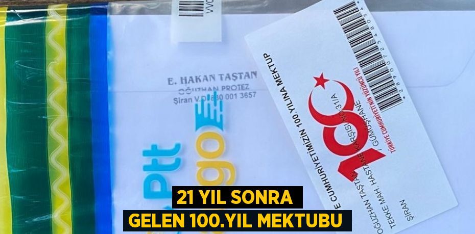 21 YIL SONRA GELEN 100.YIL MEKTUBU