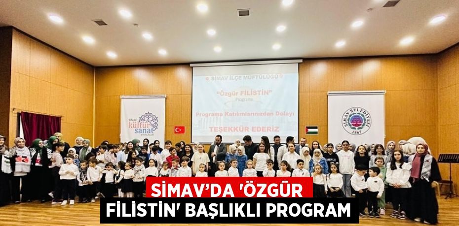 SİMAV’DA 'ÖZGÜR FİLİSTİN' BAŞLIKLI PROGRAM