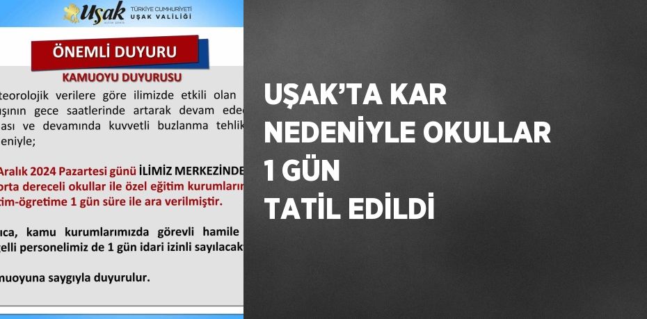 UŞAK’TA KAR NEDENİYLE OKULLAR 1 GÜN TATİL EDİLDİ