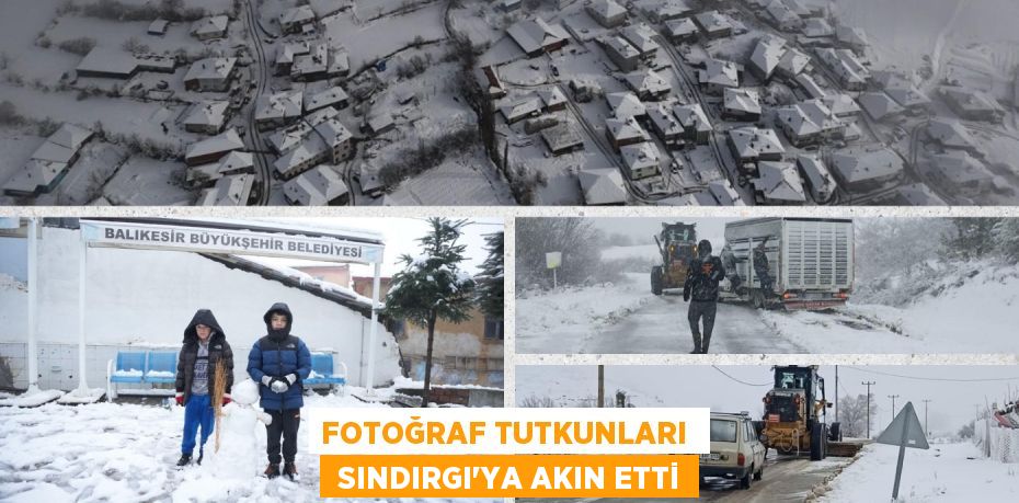 FOTOĞRAF TUTKUNLARI   SINDIRGI’YA AKIN ETTİ