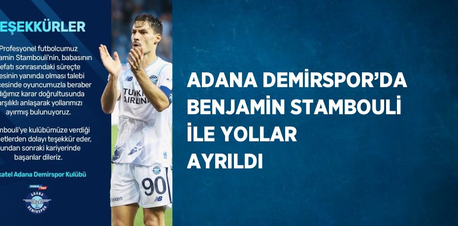 ADANA DEMİRSPOR’DA BENJAMİN STAMBOULİ İLE YOLLAR AYRILDI