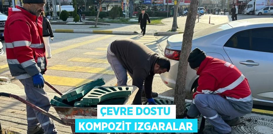 ÇEVRE DOSTU KOMPOZİT IZGARALAR