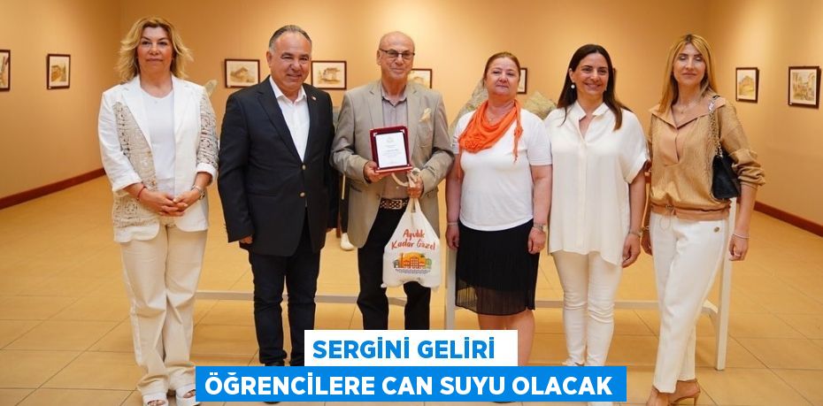 SERGİNİ GELİRİ  ÖĞRENCİLERE CAN SUYU OLACAK