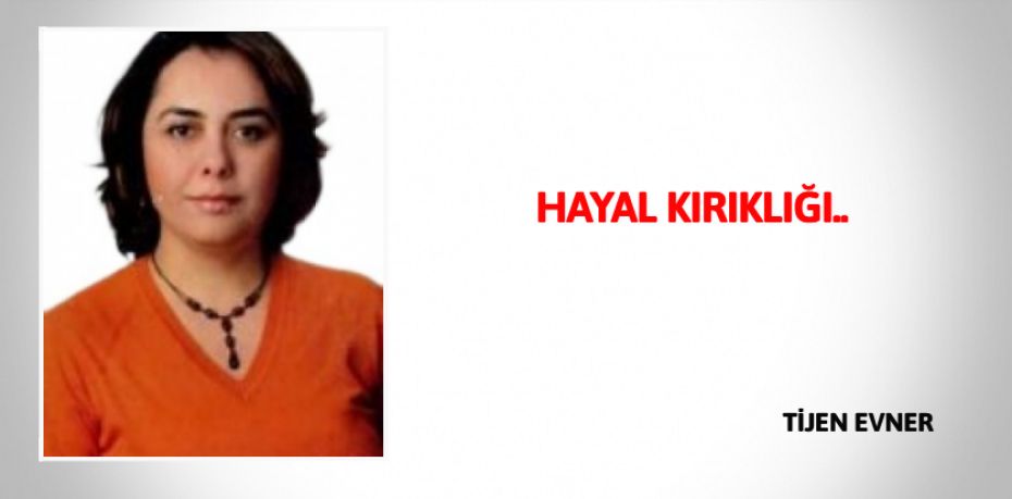 HAYAL KIRIKLIĞI..