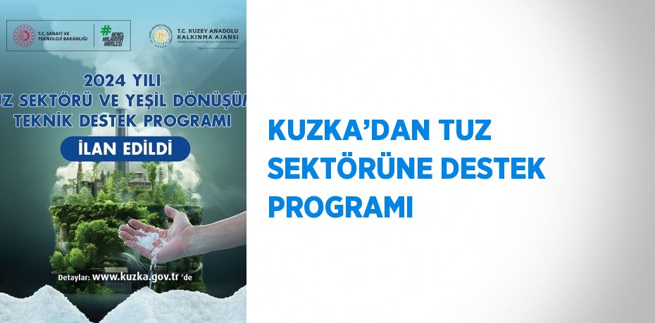 KUZKA’DAN TUZ SEKTÖRÜNE DESTEK PROGRAMI