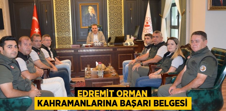 Edremit Orman Kahramanlarına Başarı Belgesi