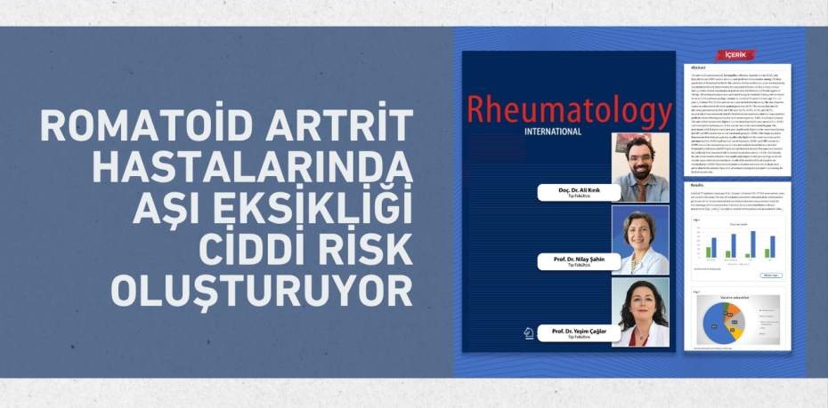 ROMATOİD ARTRİT HASTALARINDA AŞI EKSİKLİĞİ CİDDİ RİSK OLUŞTURUYOR