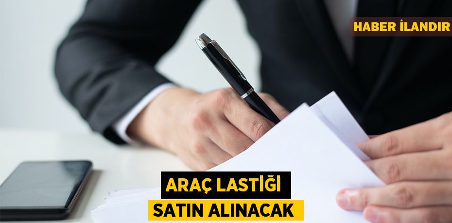 Araç Lastiği satın alınacak