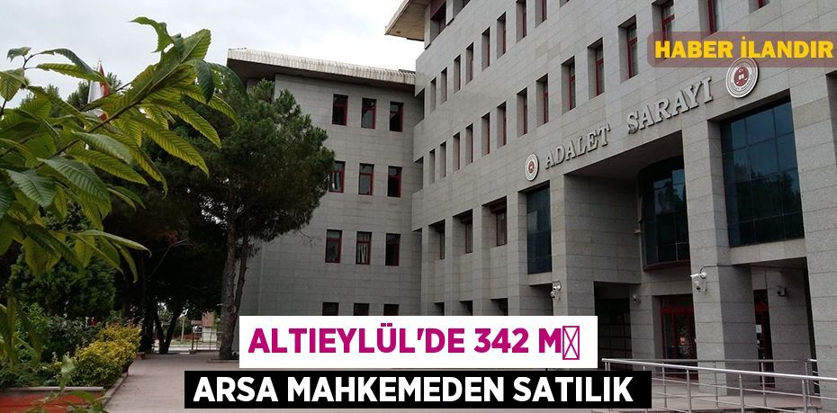 Altıeylül'de 342 m² arsa mahkemeden satılık