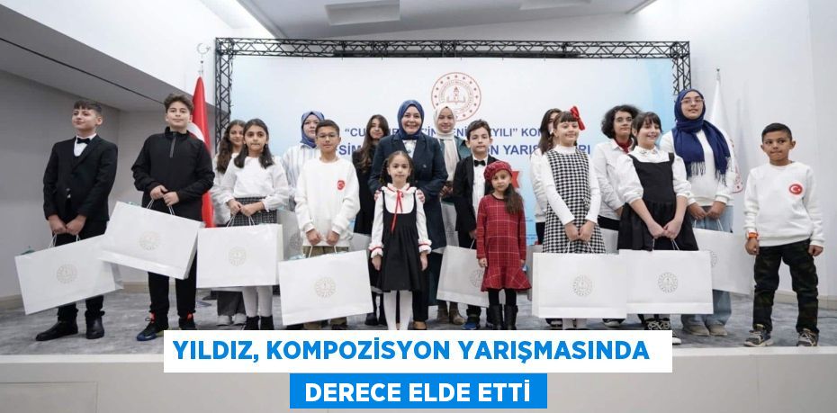 YILDIZ, KOMPOZİSYON YARIŞMASINDA   DERECE ELDE ETTİ