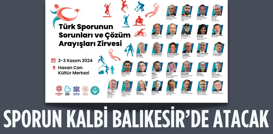 SPORUN KALBİ BALIKESİR’DE ATACAK