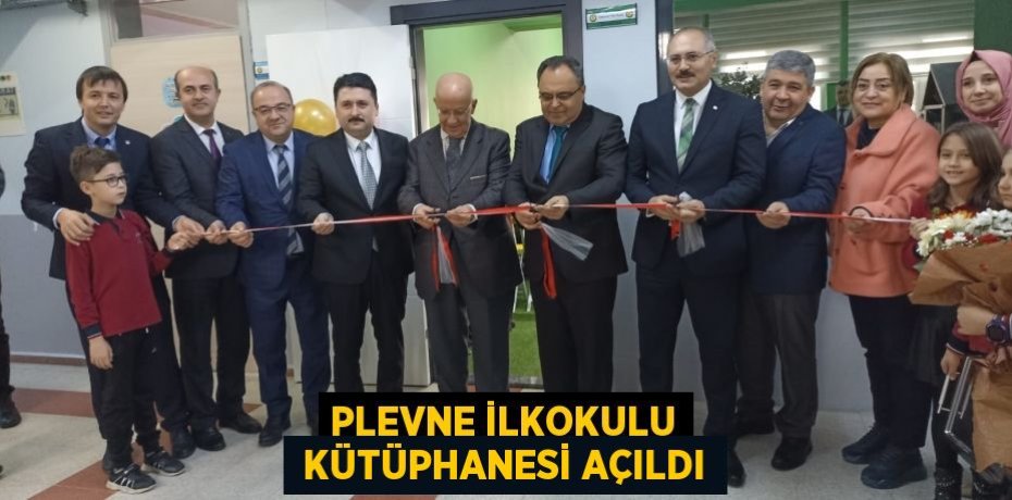 PLEVNE İLKOKULU  KÜTÜPHANESİ AÇILDI