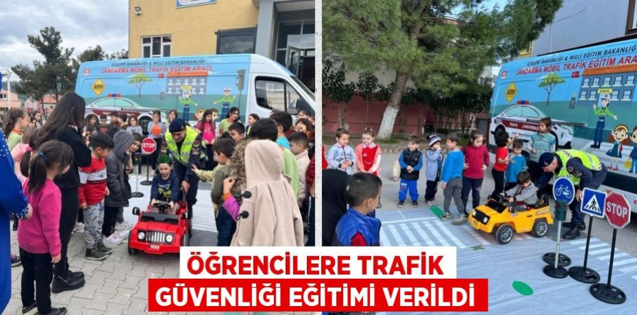 ÖĞRENCİLERE TRAFİK GÜVENLİĞİ EĞİTİMİ VERİLDİ