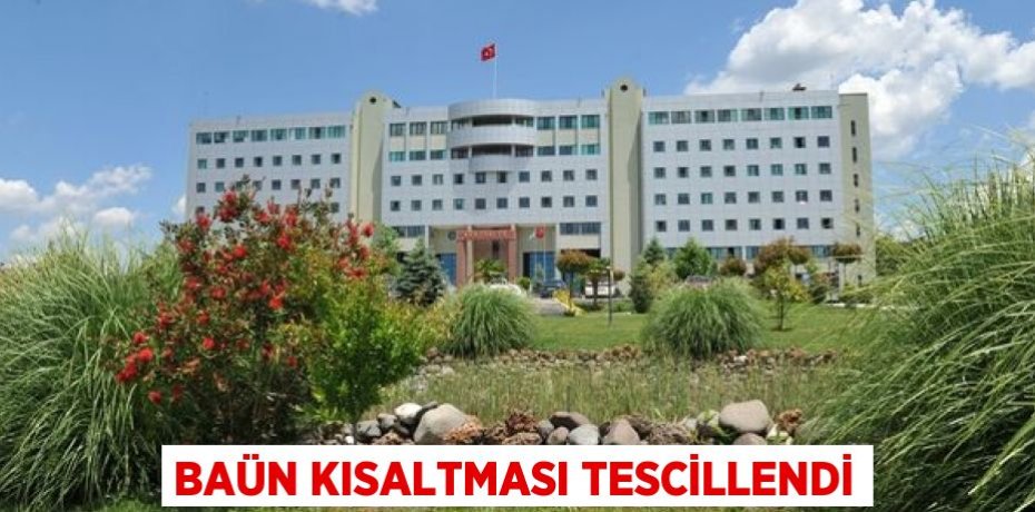 BAÜN KISALTMASI TESCİLLENDİ