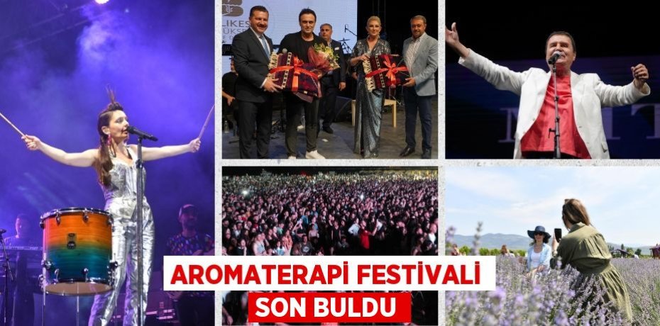 AROMATERAPİ FESTİVALİ SON BULDU
