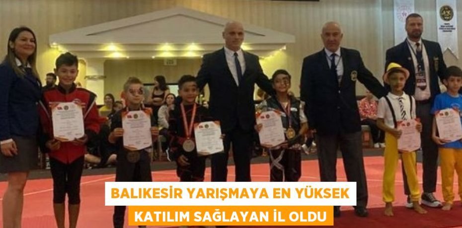 BALIKESİR YARIŞMAYA EN YÜKSEK KATILIM SAĞLAYAN İL OLDU