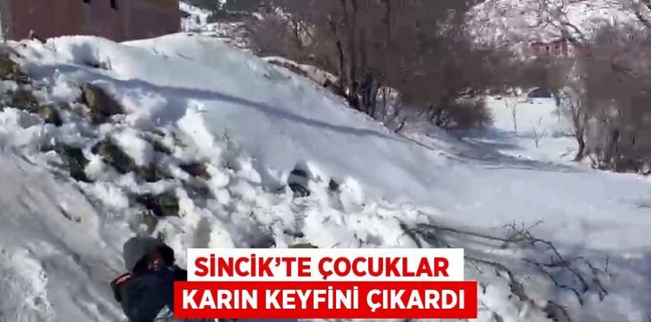 SİNCİK’TE ÇOCUKLAR KARIN KEYFİNİ ÇIKARDI