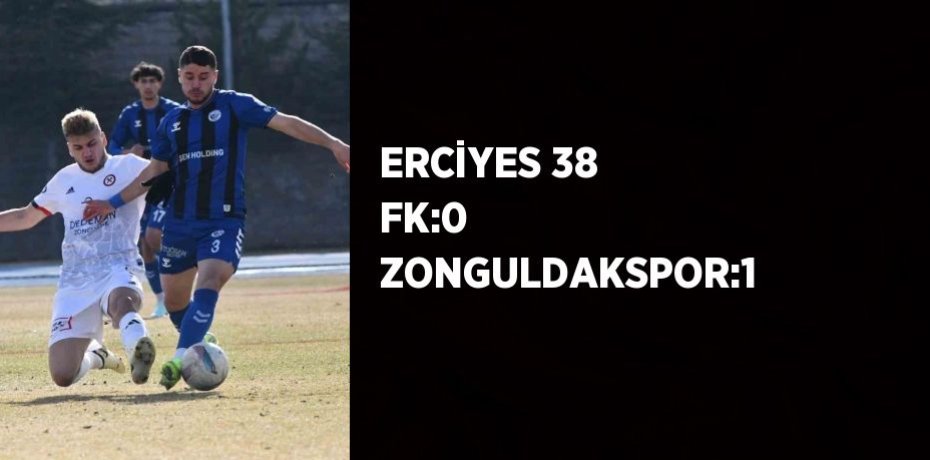 ERCİYES 38 FK:0 ZONGULDAKSPOR:1
