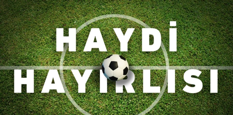 HAYDİ HAYIRLISI