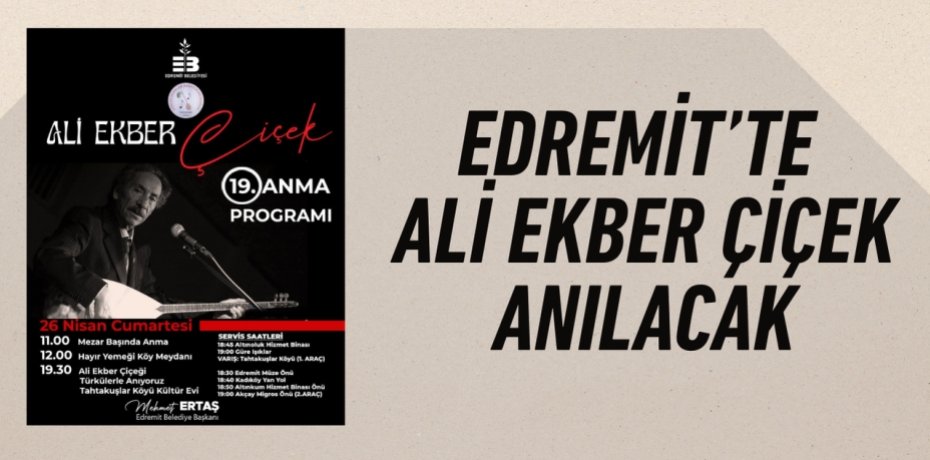 EDREMİT’TE ALİ EKBER ÇİÇEK ANILACAK