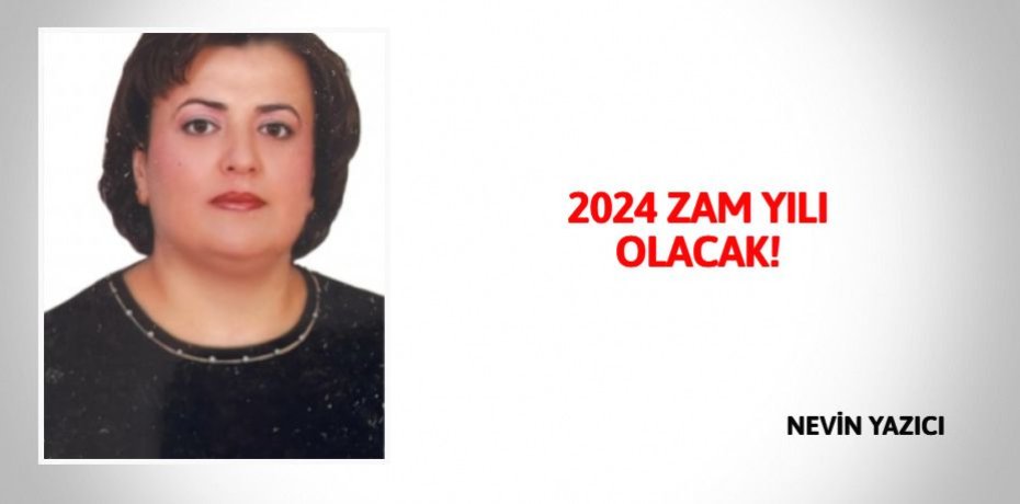2024 ZAM YILI OLACAK!
