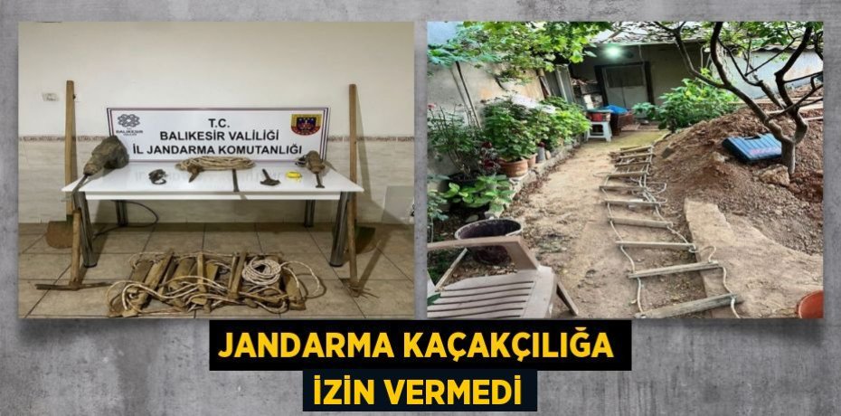 JANDARMA KAÇAKÇILIĞA İZİN VERMEDİ