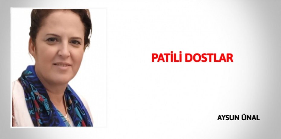 PATİLİ DOSTLAR