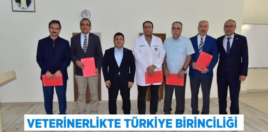 VETERİNERLİKTE TÜRKİYE BİRİNCİLİĞİ