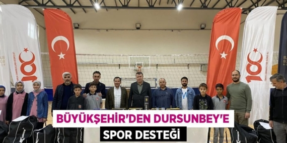 BÜYÜKŞEHİR’DEN DURSUNBEY’E SPOR DESTEĞİ