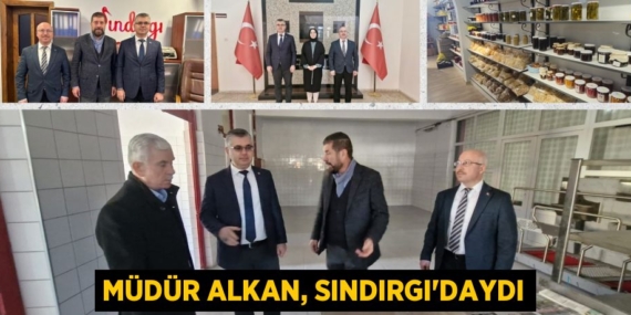 MÜDÜR ALKAN, SINDIRGI’DAYDI