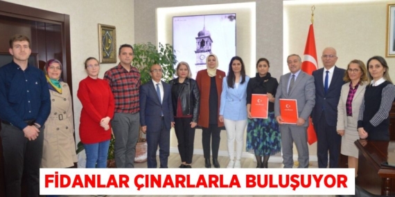 FİDANLAR ÇINARLARLA BULUŞUYOR