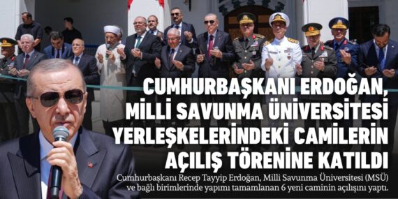 CUMHURBAŞKANI ERDOĞAN, MİLLİ SAVUNMA ÜNİVERSİTESİ YERLEŞKELERİNDEKİ CAMİLERİN AÇILIŞ TÖRENİNE KATILDI
