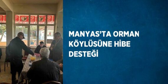 MANYAS’TA ORMAN KÖYLÜSÜNE HİBE DESTEĞİ