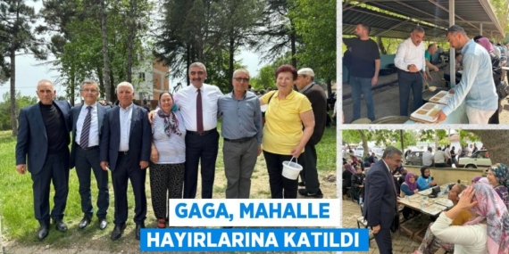 GAGA, MAHALLE HAYIRLARINA KATILDI